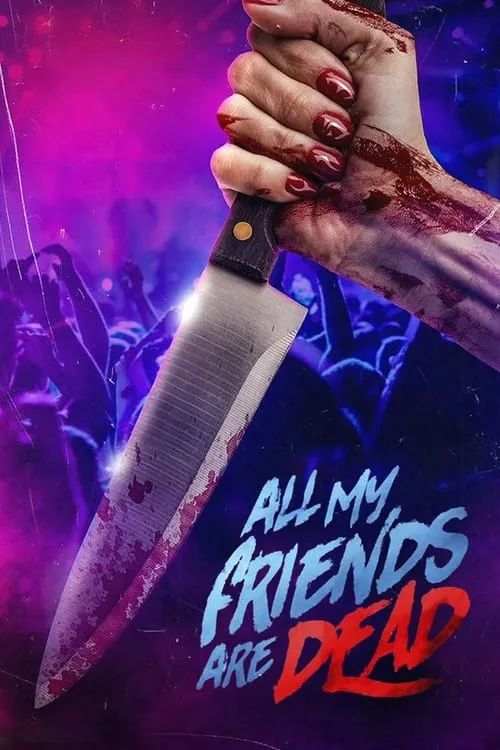 #AMFAD: All My Friends Are Dead (movie)