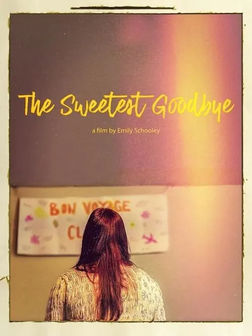 The Sweetest Goodbye (movie)