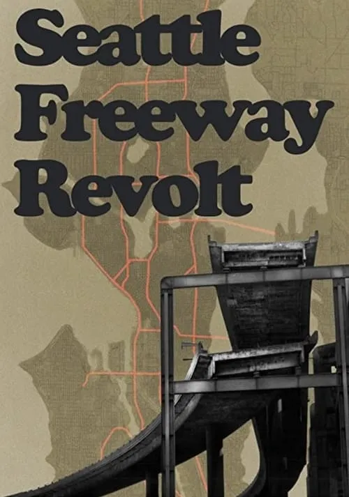 Seattle Freeway Revolt (movie)