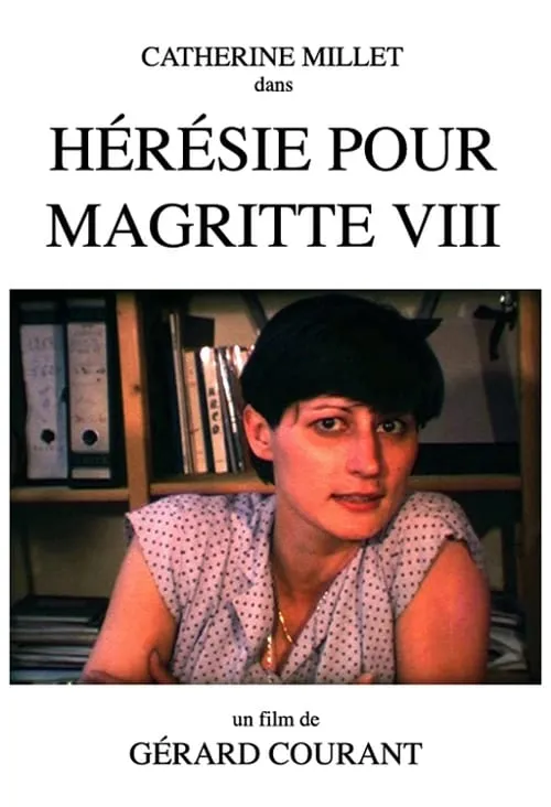 Hérésie pour Magritte VIII (фильм)