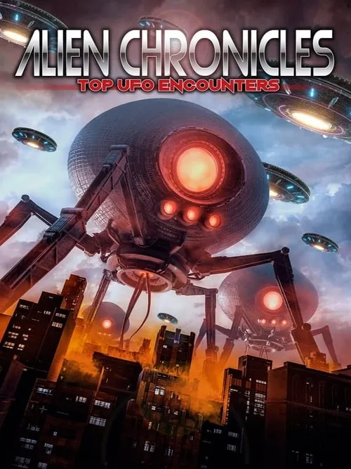 Alien Chronicles Top Ufo Encounters (movie)