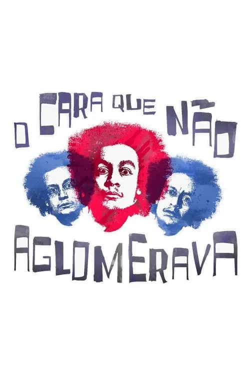 O Cara Que Não Aglomerava (фильм)