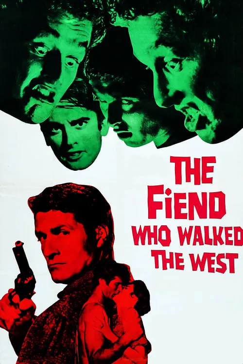 The Fiend Who Walked The West (movie)