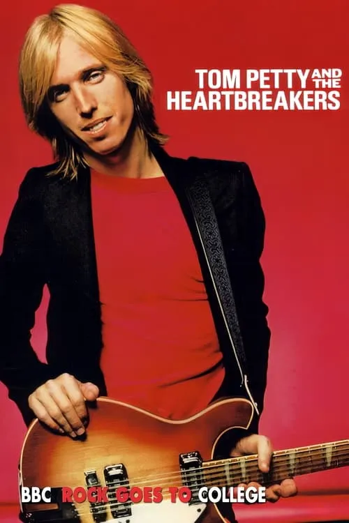 Tom Petty & The Heartbreakers: Rock Goes to College (фильм)