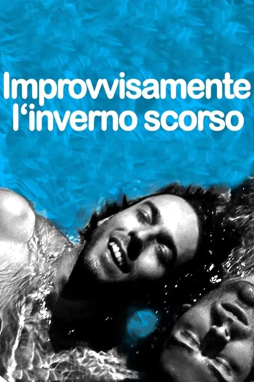 Improvvisamente l'inverno scorso