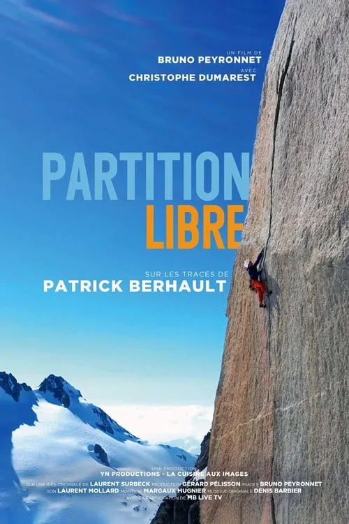 Partition Libre - Sur Les Traces De Patrick Berhault (movie)