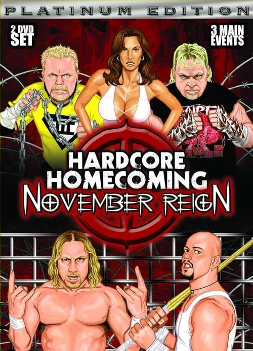 Hardcore Homecoming: November Reign (movie)