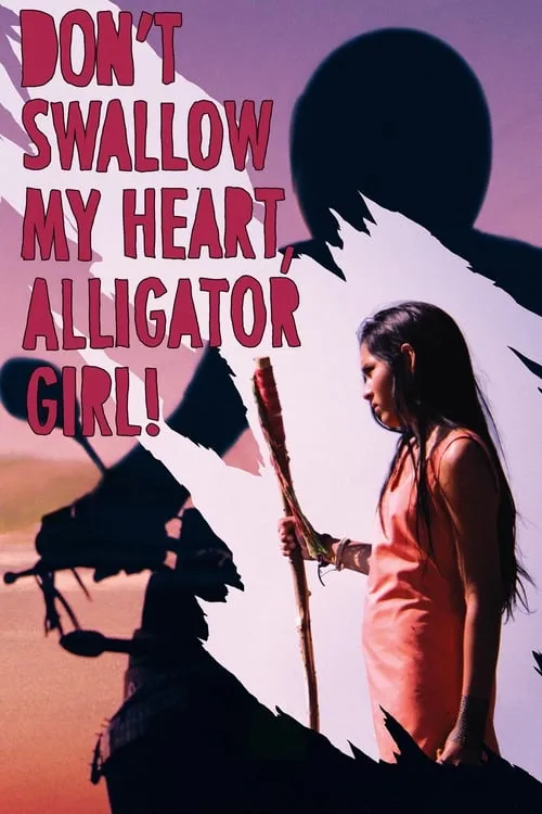 Don't Swallow My Heart, Alligator Girl (movie)