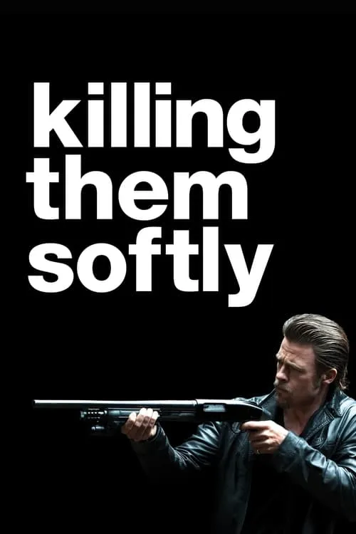 Killing Them Softly (movie)