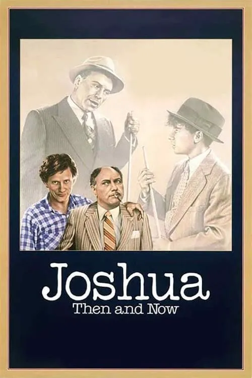 Joshua Then and Now (movie)