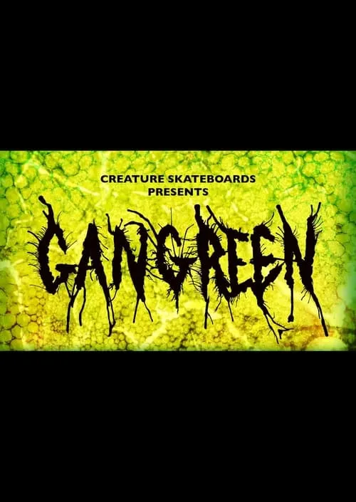 Creature Skateboards: Gangrene (movie)