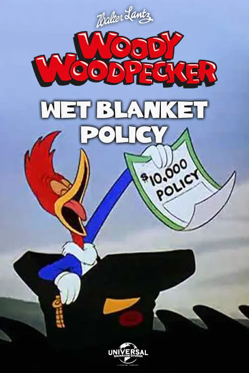 Wet Blanket Policy (movie)