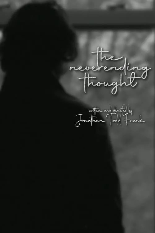 The Neverending Thought (movie)