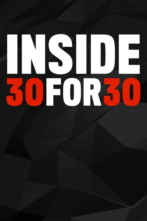 Inside 30 for 30 (сериал)