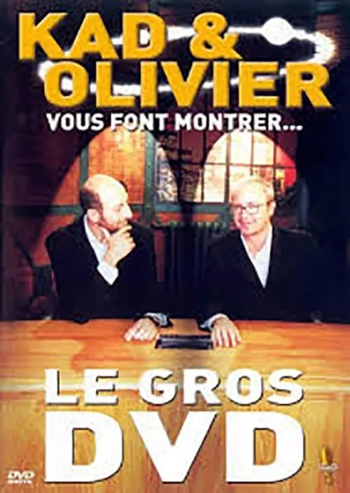 Kad et Olivier vous font montrer... Le Gros DVD (фильм)