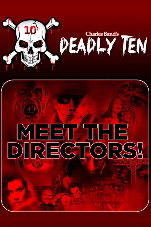 Deadly Ten: Meet the Directors (movie)