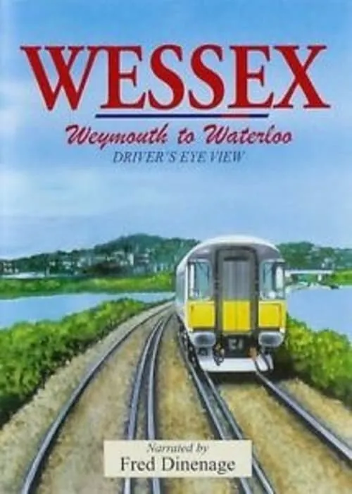 Wessex - Weymouth to Waterloo (фильм)