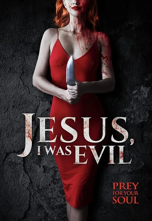 Jesus I Was Evil (movie)