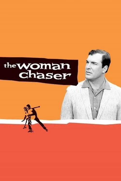 The Woman Chaser (movie)