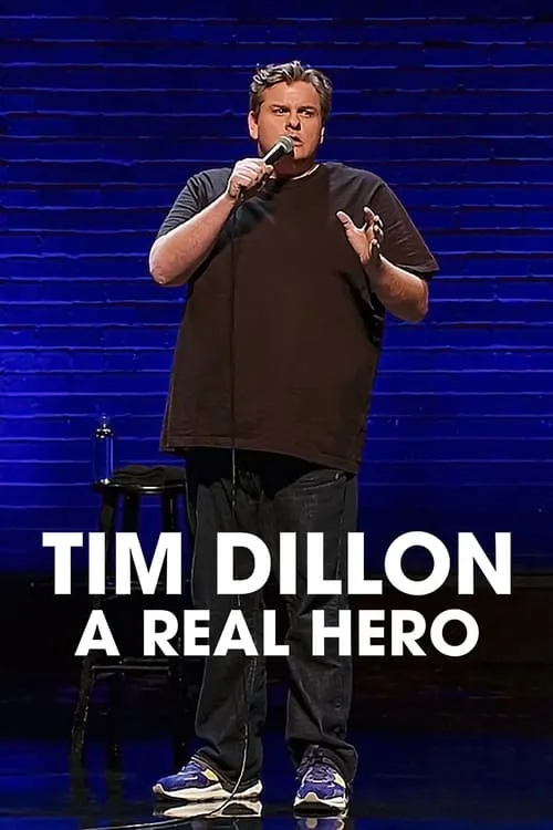 Tim Dillon: A Real Hero (movie)