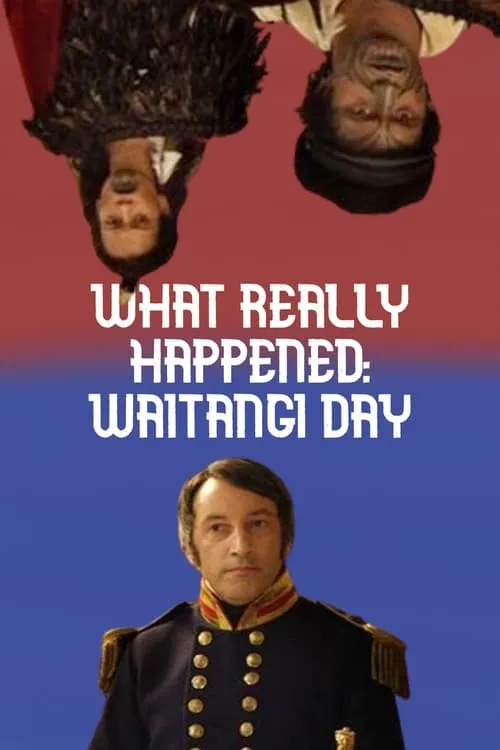 Waitangi Day: What Really Happened (movie)