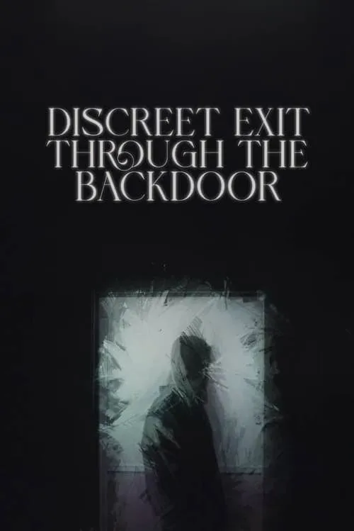 Discreet Exit Through the Back Door