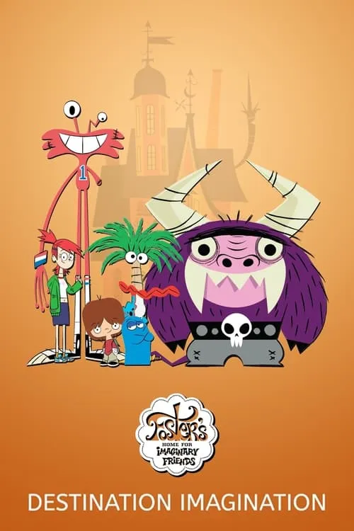 Foster's Home for Imaginary Friends: Destination Imagination (movie)