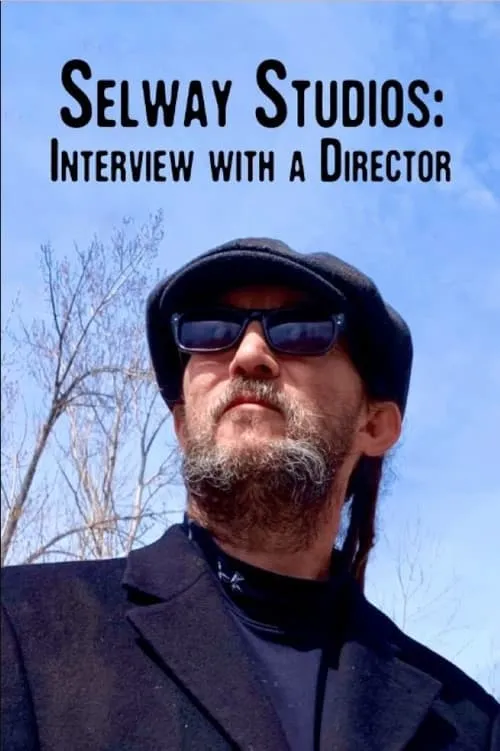 Selway Studios - Interview with A Director (фильм)