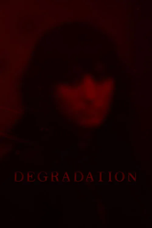 Degradation (фильм)