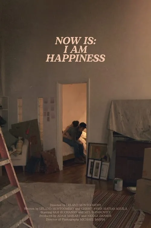 Now Is: I am Happiness (movie)