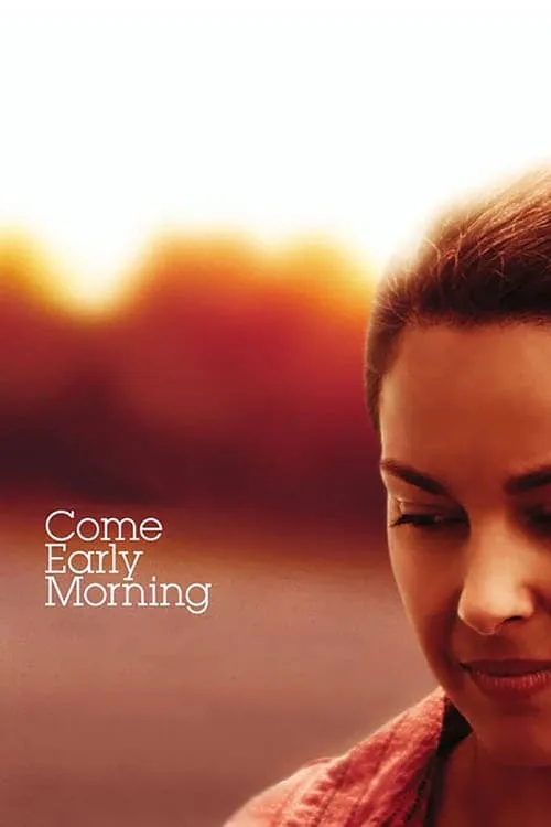 Come Early Morning (movie)