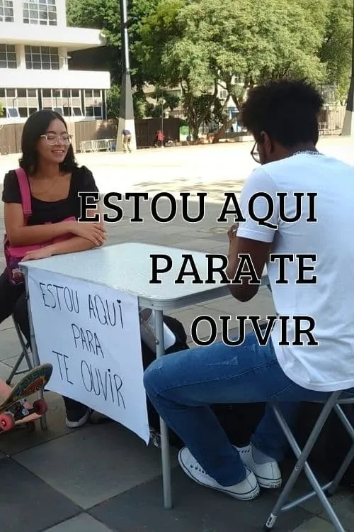 Estou aqui para te ouvir (фильм)