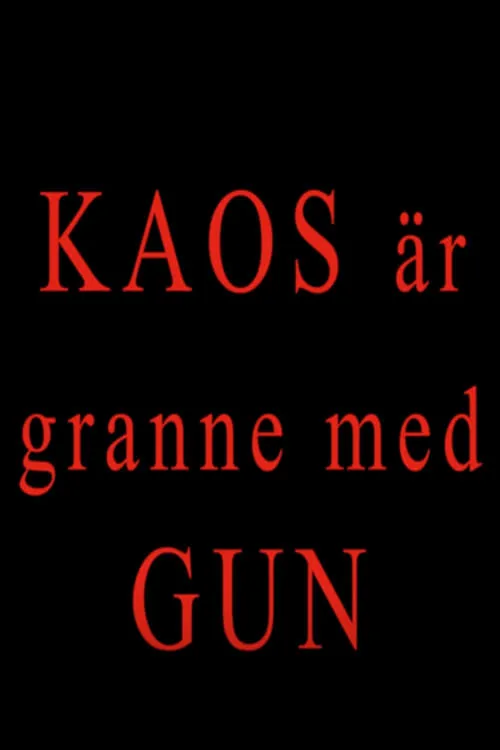 Kaos är granne med Gun (фильм)