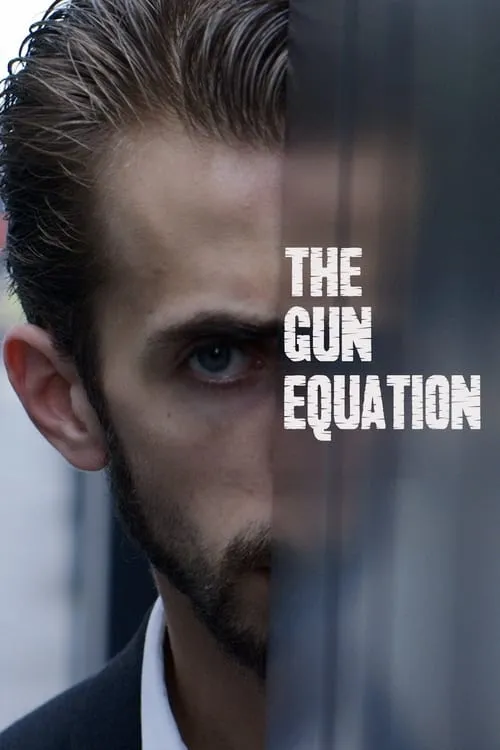 The Gun Equation (фильм)