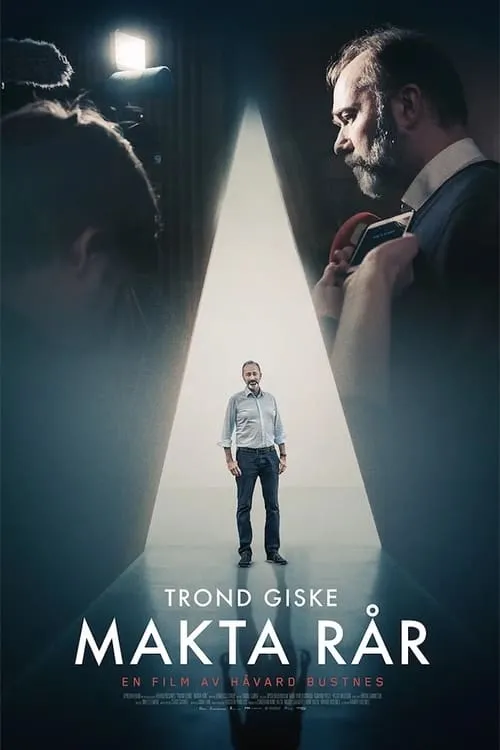 Trond Giske – Makta rår (фильм)