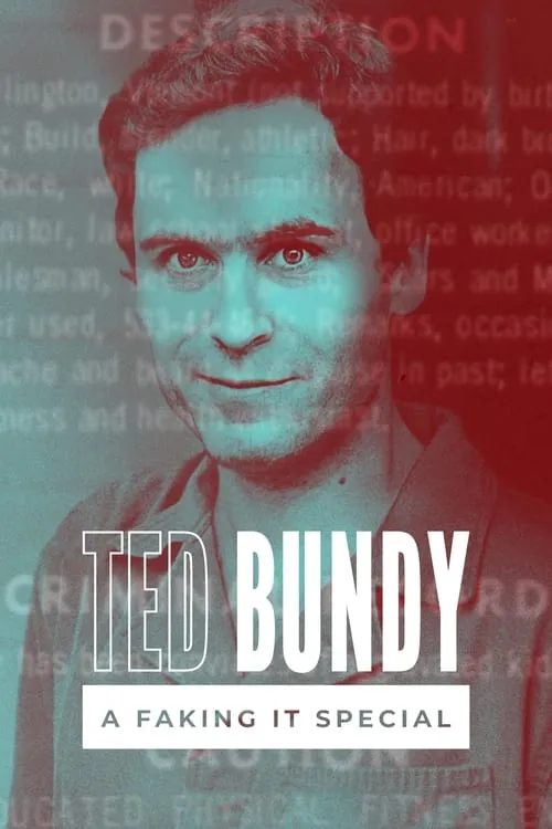 Faking It: Ted Bundy (movie)