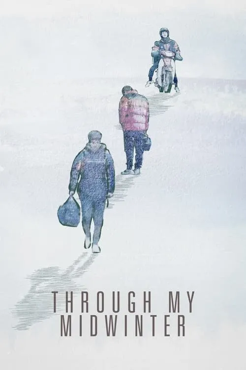 Through My Midwinter (movie)