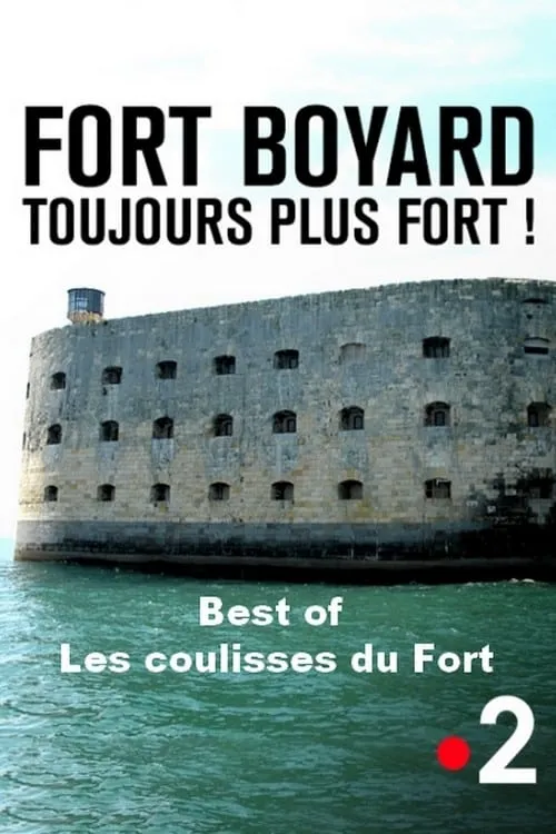 Fort Boyard - Best of les coulisses du fort (movie)