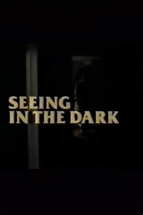 Seeing in the Dark (movie)