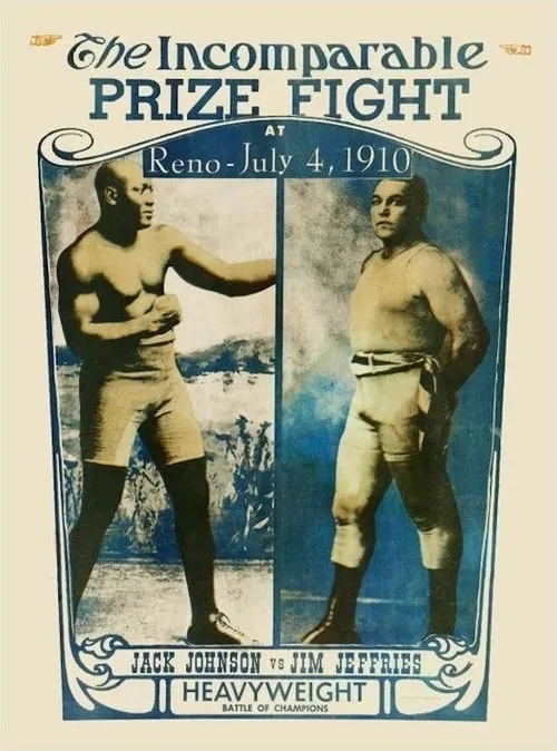 Jeffries-Johnson World's Championship Boxing Contest, Held at Reno, Nevada, July 4, 1910 (movie)