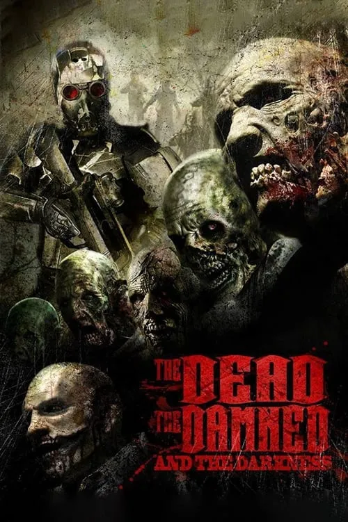 The Dead the Damned and the Darkness (movie)