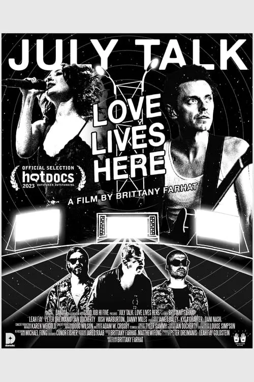 July Talk: Love Lives Here (movie)