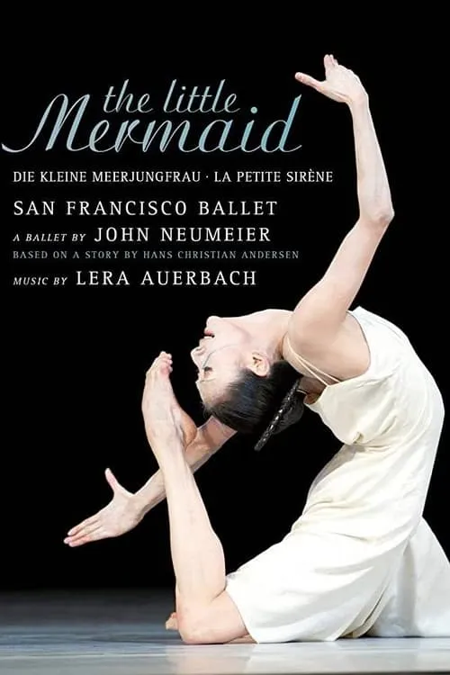 The Little Mermaid - San Francisco Ballet (фильм)