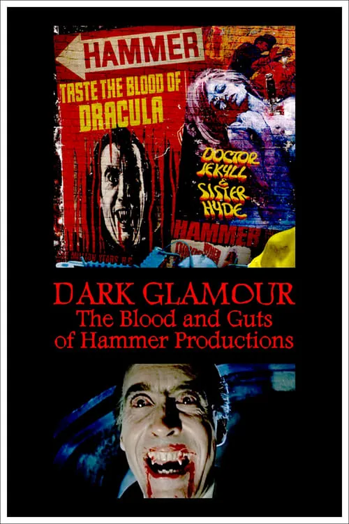 Dark Glamour: The Blood and Guts of Hammer Productions (movie)