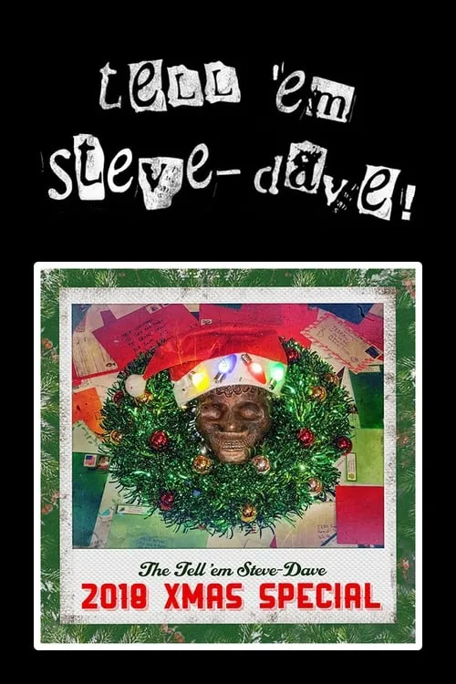 Tell 'em Steve-Dave: 2018 Christmas Special (фильм)