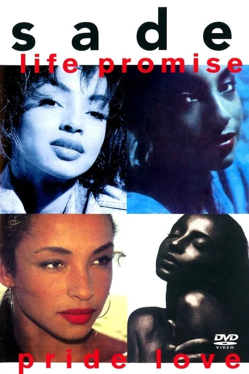 Sade: Life Promise Pride Love (movie)