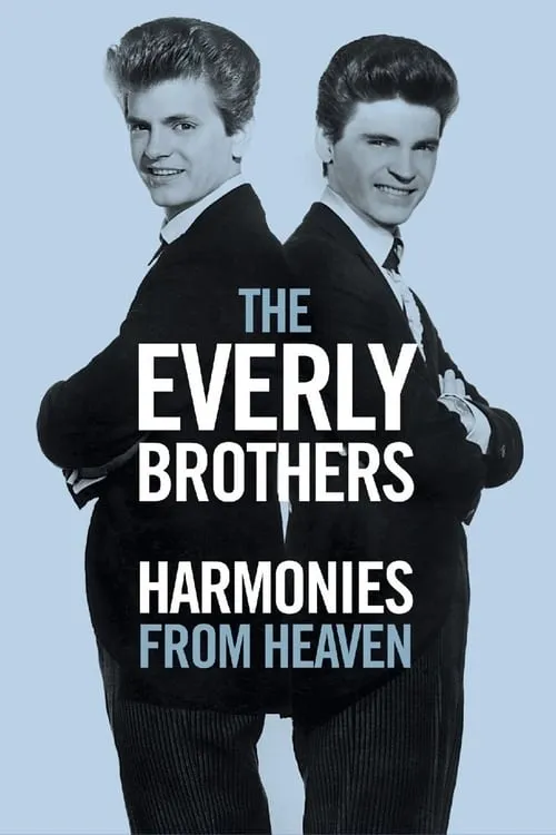 The Everly Brothers: Harmonies From Heaven