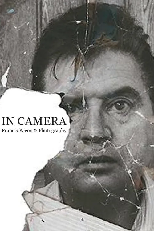 In Camera: Francis Bacon & Photography (movie)