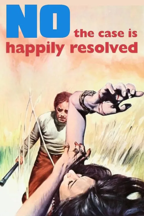 No, the Case Is Happily Resolved (movie)