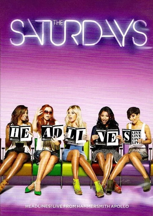 The Saturdays: Headlines! Live from the Hammersmith Apollo (movie)